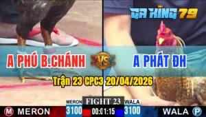 Trận 23 CPC3 20/04/2026 - Trận Gà Dài Kỷ Lục Cuối Cùng Vẫn Hòa Cả Nhà Cùng Vui