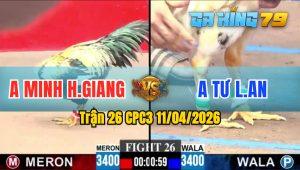 Trận 26 CPC3 11/04/2026 - Gà Anh Tư Long An Canh Chặn Quá Khôn Khéo