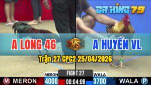 Trận 27 CPC2 25/04/2026 - Điều Quá Lẹ Chân Leo Lưng Xám Nằm Biệt