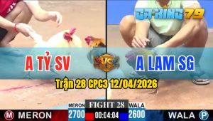Trận 28 CPC3 12/04/2026 - Gà Anh Lam SG Đâm Toàn Cựa Hiểm