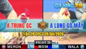 Trận 28 CPC3 20/04/2026 - Đỏ Yếu Mình Thấm Tang Gục Ngã Chịu Thua