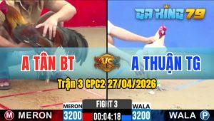 Trận 3 CPC2 27/04/2026 - Điều Giao Chân Quá Hay Úa Nằm Ngay Sau 1 Tay Nước