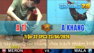 Trận 32 CPC3 23/04/2026 - Anh Tí Đánh Bại Anh Khang Dễ Dàng
