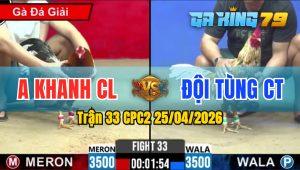 Trận 33 CPC2 25/04/2026 - Xanh Quá Đâm Đá Đỏ Hết Đứng Chỉ 3 Tay Nước