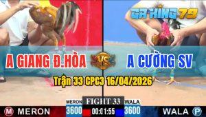 Trận 33 CPC3 16/04/2026 - Anh Giang Đức Hoà Thắng Anh Cường Dễ Dàng