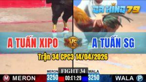 Trận 34 CPC3 14/04/2026 - Gà Anh Tuấn Xì Po Có Pha Lật Kèo Đẳng Cấp