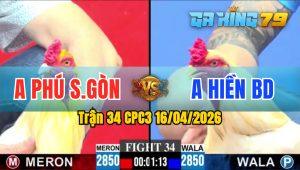 Trận 34 CPC3 16/04/2026 - Gà Anh Hiền BD Kết Thúc Ở Phút 90