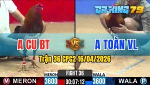 Trận 36 CPC2 16/04/2026 - Gà Xanh Hạ Gọn Ở Phút 90