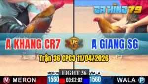 Trận 36 CPC3 11/04/2026 - Anh Khang Hạ Gọn Anh Giang Sài Gòn