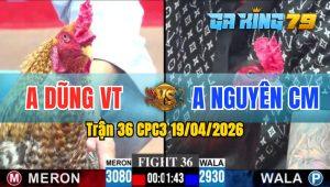 Trận 36 CPC3 19/04/2026 - Anh Dũng VT Hạ Đẹp Anh Nguyên CM