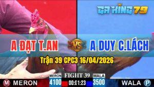 Trận 39 CPC3 16/04/2026 - Anh Duy Chợ Lách Chấp 6 Chấm Và Cái Kết