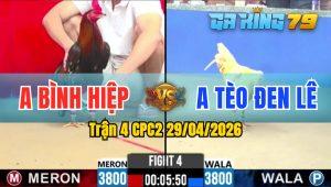 Trận 4 CPC2 29/04/2026 - Điều Bông Phóng Ngông Rồi Bướm Đá Bay Bồ