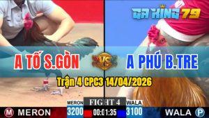 Trận 4 CPC3 14/04/2026 - Gà Khét Anh Phú BT Có Chân Cựa Quá Hiểm