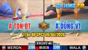 Trận 40 CPC3 19/04/2026 - Anh Ton ĐT Nạp Siết 1 Hơi Lụm Tiền