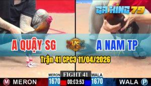 Trận 41 CPC3 11/04/2026 - Gà Anh Quậy Sài Gòn Cứ Nhấc Chân Là Có Cựa