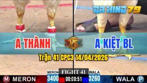 Trận 41 CPC3 14/04/2026 - Gà Anh Thành Đá Cái Bo Quá Lực
