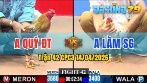 Trận 42 CPC3 14/04/2026 - Anh Quý ĐT Hạ Anh Lam SG Trong Phút Mốt