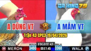 Trận 43 CPC3 19/04/2026 - Anh Dũng VT Phản Kèo Ăn 1 Đẳng Cấp