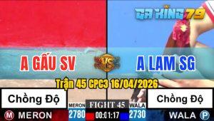 Trận 45 CPC3 16/04/2026 - Anh Lam Sài Gòn Hạ Đối Thủ Phút 90