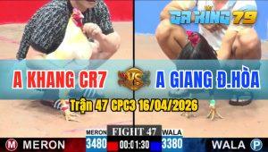 Trận 47 CPC3 16/04/2026 - Gà Anh Khanh Gồng Tới Phút Cuối Cứu Chủ