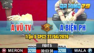 Trận 5 CPC2 27/04/2026 - Bướm Trả Chân Chói Úa Nằm Tại Chỗ Phản Tang