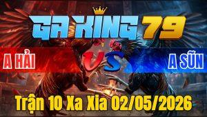 Trận 10 Xa Xia 02/05/2026 - Bướm Đá Đòn Hiểm Điều Dãy Chết Tại Chỗ