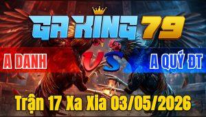 Trận 17 Xa Xia 03/05/2026 - Đỏ Đâm Dã Man Xanh Té Ói Nhanh Chóng