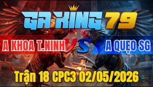 Trận 18 CPC3 02/05/2026 - Xám cú chế trước dẫn tang mà giết không được