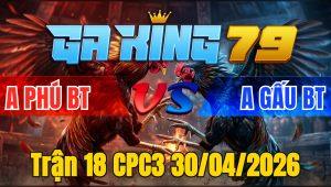 Trận 18 CPC3 30/04/2026 - Xám đá chân tiền que đá chân điên khiên ra sân