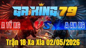 Trận 18 Xa Xia 02/05/2026 - Úa Trả Chân Hiểm Đẳng Cấp Điều Ói Té Bưng Ra