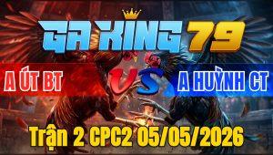 Trận 2 CPC2 05/05/2026 - Đỏ Đá Toàn Mu Lưng Xanh Bưng Ra Nhanh Lẹ