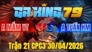 Trận 21 CPC3 30/04/2026 - Que vô ẩu điều vàng tán cây ông địa banh liền