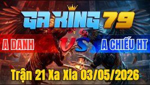 Trận 21 Xa Xia 03/05/2026 - Úa Nạp Xiết 1 Hơi Xám Dãy Chết Tại Chỗ