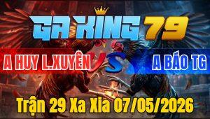 Trận 29 Xa Xia 07/05/2026 - Cú lửa vô trong nhét cây quá hiểm đỏ sỉu ngang