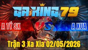 Trận 3 Xa Xia 02/05/2026 - Ăn Miếng Trả Miếng Đỏ Có Chân Dứt Điểm Đẳng Cấp Xanh Té Bưng Ra