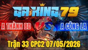 Trận 33 CPC2 07/05/2026 - Cú Trả Chân Quá Tịch Bướm Nằm Gục Dưới Chân