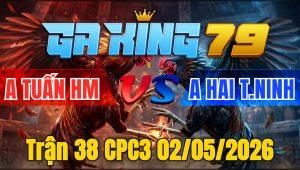 Trận 38 CPC3 02/05/2026 - Xám lì như trâu bị đá như con không sau tán lại cây lụm