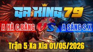 Trận 5 Xa Xia 01/05/2026 - Xanh que cầm xe sau 3 chân chơi ngông
