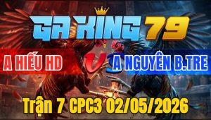 Trận 7 CPC3 02/05/2026 - Vàng nạp dỡ hên dớt được chân cuối về