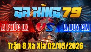 Trận 8 Xa Xia 02/05/2026 - Điều Đá Đòn Như Súng Bắn Hạ Khét Chỉ Vài Chân